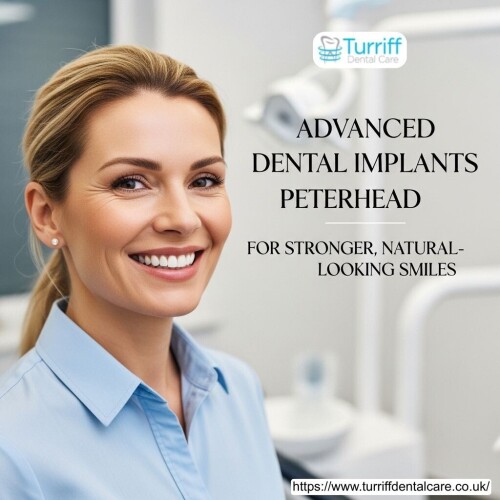 Advanced-Dental-Implants-Peterhead-for-Stronger-Natural-Looking-Smiles.jpg