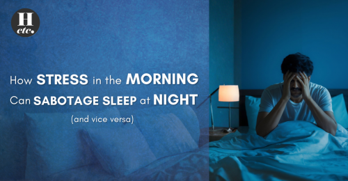 How-Stress-in-the-Morning-Can-Sabotage-Sleep-at-Night-and-Vice-Versa.png