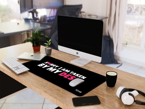 240.2-V2-SORRY-I-AM-TAKEN-BY-MY-DESK.jpg