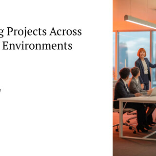 Managing-Projects-Across-Different-Environments_16