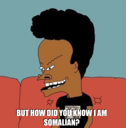 SOMALIAN-BEAVIS-ASS-NIGGA.png